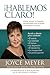 ¡Hablemos claro! / Straight Talk! by Joyce Meyer