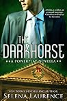 The Darkhorse by Selena Laurence