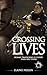 Crossing Lives: Human Traff...