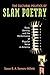 The Cultural Politics of Slam Poetry: Race, Identity, and the Performance of Popular Verse in America (Anthropology series)