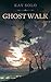 Ghost Walk