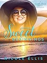 Sweet Beginnings by Nicole Ellis Sweet Beginnings by Nicole Ellis
