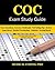 COC Exam Study Guide: 150 Certified Outpatient Coder Practice Exam Questions & Answers, Tips To Pass The Exam, Medical Terminology, Common Anatomy, Secrets To Reducing Exam Stress, and Scoring Sheets