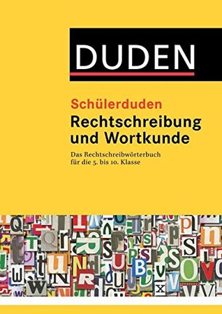 Schuelerduden Rechtschreibung und Wortkunde (gebunden): Das Rechtschreibwoerterbuch fuer die Sekundarstufe I