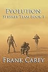 Evolution (Stryker Team Book 1)