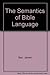 The Semantics of Bible Lang...