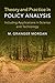 Theory and Practice in Policy Analysis by M. Granger Morgan
