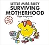 Little Miss Busy Surviving Motherhood by Roger Hargreaves