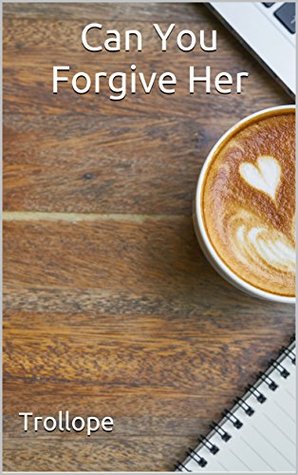 Can You Forgive Her