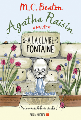 À la Claire Fontaine (Agatha Raisin, #7)