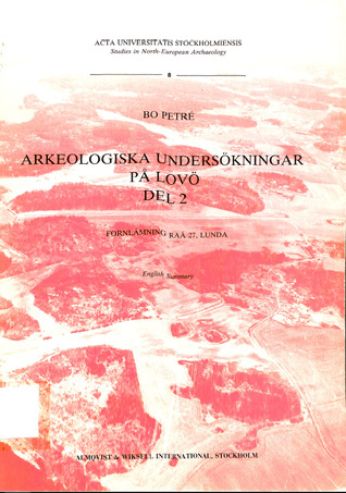Arkeologiska undersökningar på Lovö Del 2: Fornlämning RAÄ 27, Lunda (Paperback)