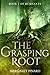 The Grasping Root