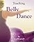Teaching Belly Dance
