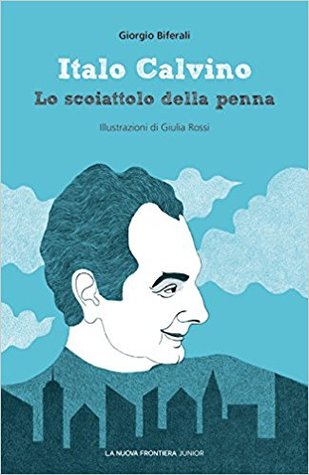 Italo Calvino. Lo scoiattolo della penna (Paperback)