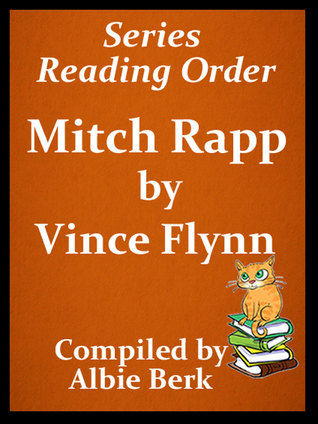 Vince Flynn's Mitch Rapp Series Reading Order Updated 2019