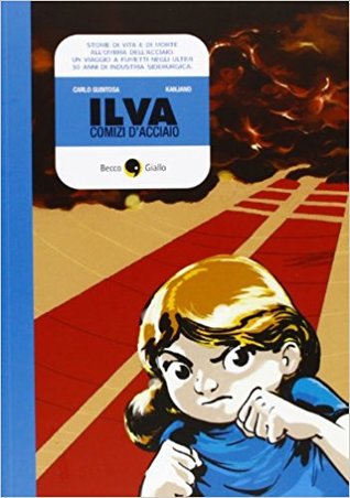 Ilva. Comizi d'acciaio (Paperback)