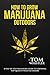 How to Grow Marijuana: Outd...