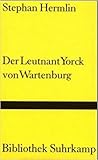 Der Leutnant Yorck von Wartenburg