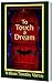 To Touch a Dream by William Timothy Murray To Touch a Dream by William Timothy Murray