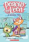 A School Tail (Peachy and Keen, #1)