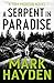 A Serpent in Paradise (Tom Morton #1)