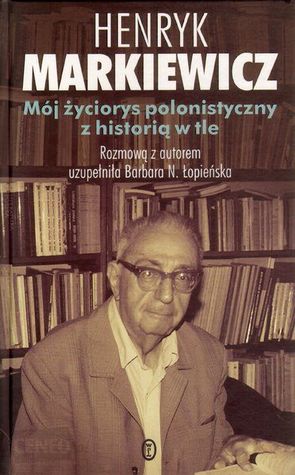 Mój życiorys polonistyczny z historią w tle