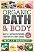 Organic Bath & Body: Make A...