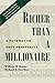 Richer Than A Millionaire: ...