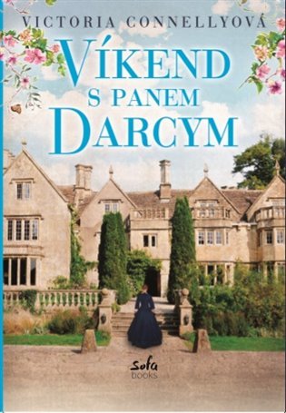 Víkend s panem Darcym (Austen Addicts, #1)