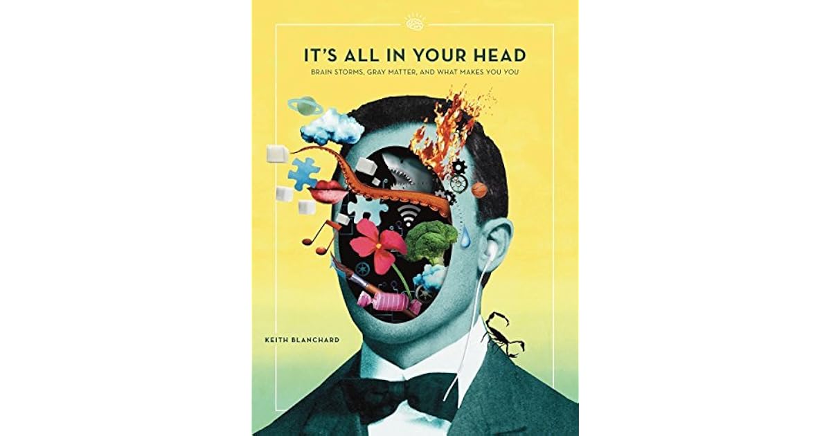It's All In Your Head by Keith Blanchard