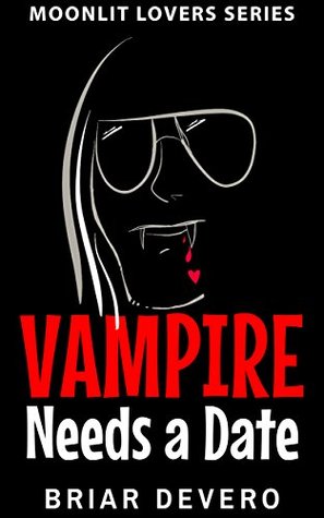 Vampire Needs a Date (Moonlit Lovers, #1)