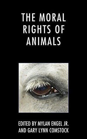 The Moral Rights of Animals (Kindle Edition)