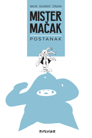 Mister Mačak: Postanak (Hardcover)