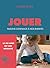 Jouer: Faisons confiance à nos enfants (Domaine du possible) (French Edition)