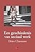 Een geschiedenis van sociaal werk by Dries Claessens