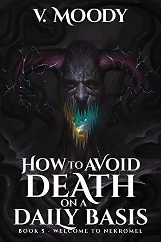 Welcome to Nekromel (How To Avoid Death On A Daily Basis #5)