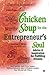 Chicken Soup for the Entrepreneur's Soul: Advice and Inspiration for Fulfilling Dreams