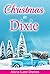 Christmas in Dixie: a novella