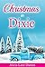 Christmas in Dixie by Alicia Lane Dutton