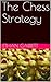 The Chess Strategy by Ethan Garrett