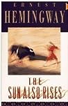 The Sun Also Rises by Ernest Hemingway