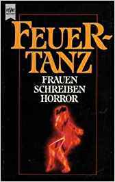 Feuertanz - Frauen schreiben Horror