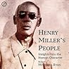 Henry Miller's People: Insights into the Human Character