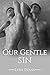 Our Gentle Sin