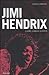 Jimi Hendrix: The Man, the Magic, the Truth