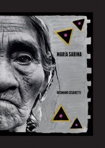 María Sabina, en busca del cristo negro (Hardcover)