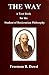THE WAY A text book for the student of Rosicrucian Philosophy by Freeman B. Dowd