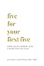 Five For Your First Five: O...