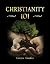 Christianity 101 by Glenn Shaffer Christianity 101 by Glenn Shaffer
