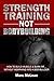 Strength Training NOT Bodyb...